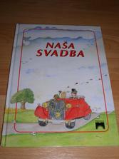A začína príprava SVADBY. Naša kniha, veľmi pekná a veselá, tu vidieť že v jednoduchosti je krása