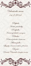 Valentínske menu na tento rok, ku tomu sviečky a po večeri domáce kino :-)