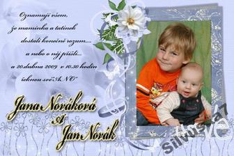 Dost dobré oznámení....děti jsou naše, jména ne:-))
