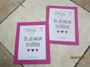ještě chybí dáreček pro drůžičky.... inspirace od jedné slečny tady :)