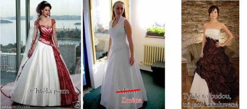 Šaty jsem chtěla vínové, nechala jsem se přesvědčit na bílé, ale nakonec jsem neodolala a změnila výběr - takže vínové budou a ještě víc než ty původní :)