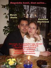 Toto oznámenie budeme posielať len po internete známim kamošom, ktorým chceme len oznámiť,že sa berieme...