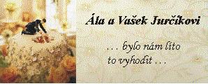 tohle máme na krabičkách na výslužku... (děkuji za pomoc Pétě)